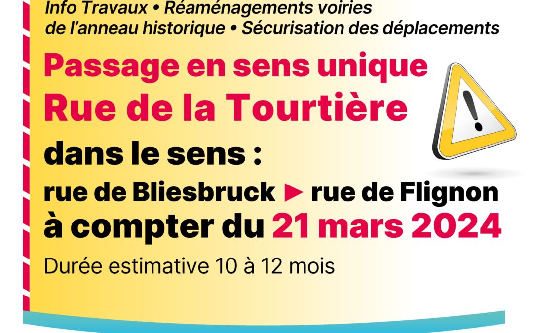Passage en sens unique : Rue de la Tourtière
